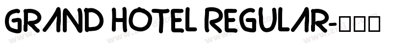 Grand Hotel Regular字体转换